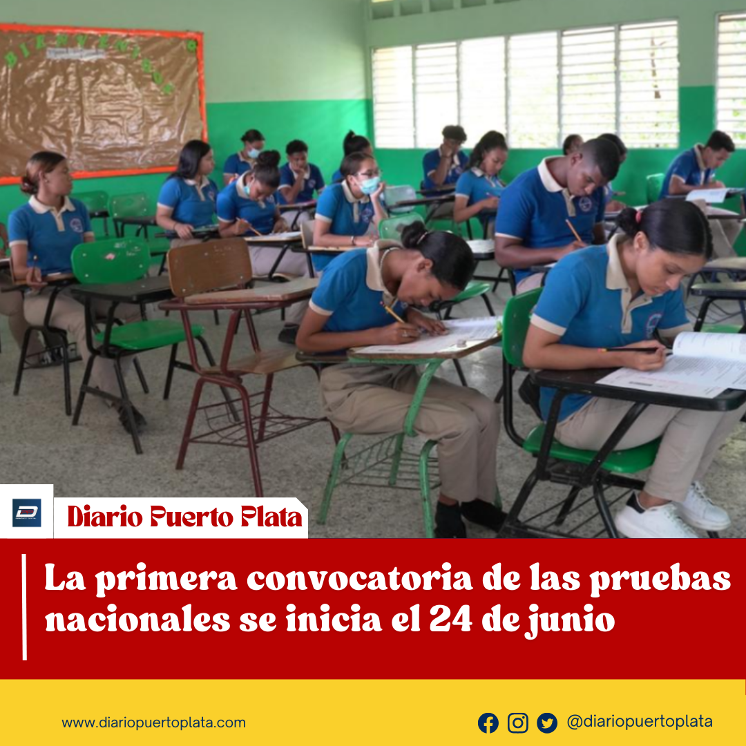 La primera convocatoria de las pruebas nacionales se inicia el 24 de ...