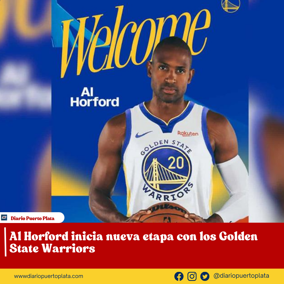 Al Horford inicia nueva etapa con los Golden State Warriors — Diario